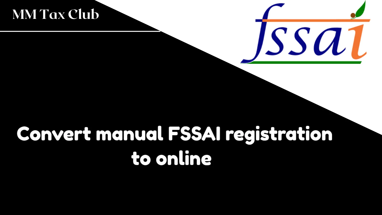 Convert manual FSSAI registration to online,